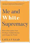 Me and White Supremacy - Layla Saad