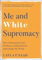 Me and White Supremacy - Layla Saad