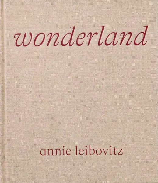 Wonderland - Annie Leibovitz, Anna Wintour