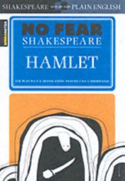 Hamlet (No Fear Shakespeare) - William Shakespeare, Sparknotes