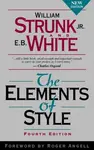 Elements of Style, The - Strunk William, E. White