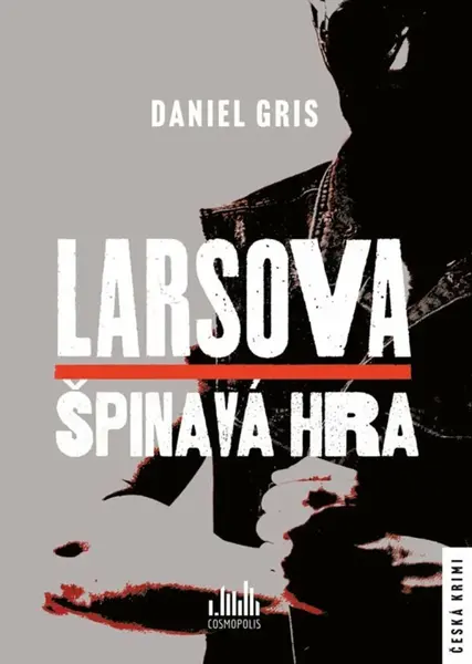 Larsova špinavá hra - Daniel Gris