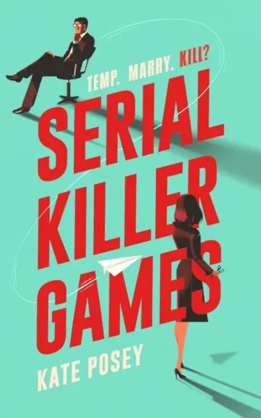 Serial Killer Games - Kate Posey