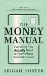 Money Manual - Foster Abigail