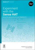 Experiment with the Sense HAT - Raspberry Pi Foundation Learning Team