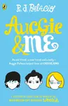 Auggie & Me: Three Wonder Stories - Raquel J. Palaciová