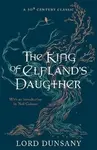 The King of Elfland's Daughter - Lord Dunsany