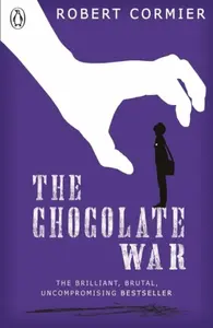 The Chocolate War - Robert Cormier