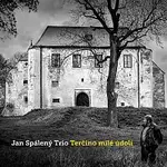 Jan Spálený Trio – Terčino milé údolí