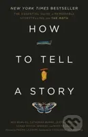 How to Tell a Story (The Essential Guide to Memorable Storytelling from The Moth) - kniha z kategorie Humanitní a společenské vědy