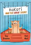 Hakari and the Great Secret - Tony Bradman