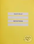 Metafyzika - Kamil Zbruž - kniha z kategorie Beletrie