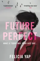 Future Perfect - Felicia Yap