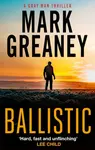 Ballistic - Mark Greaney