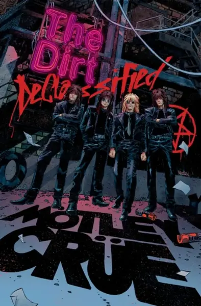 MOTLEY CRUE - THE DIRT: DECLASSIFIED - Motley Crue, Z2 Comics, Leah Moore