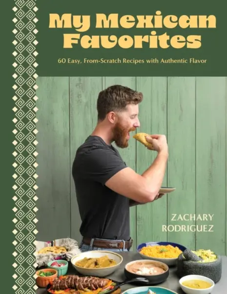 My Mexican Favorites - Zachary Rodriguez