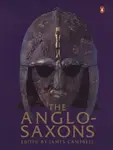 The Anglo-Saxons - James Campbell