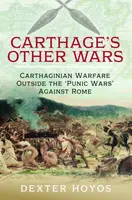 Carthage's Other Wars - Dexter Hoyos