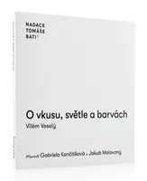 O vkusu, světle a barvách - Vilém Veselý