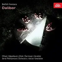Filharmonie Brno, Václav Smetáček – Smetana: Dalibor. Opera o 3 dějstvích. Czech Opera Treasures