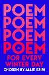 A Poem for Every Winter Day - Allie Esiri
