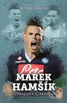 Marek Hamšík (Futbalová superstar) - Roman Smutný - kniha z kategorie Kolektivní sporty