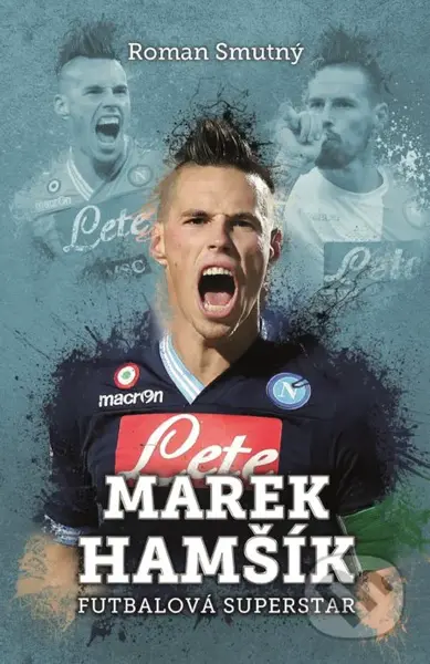 Marek Hamšík (Futbalová superstar) - Roman Smutný - kniha z kategorie Kolektivní sporty