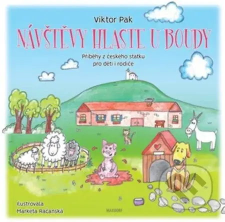 Návštěvy hlaste u boudy (Příběhy z českého statku pro děti i rodiče) - kniha z kategorie Pohádky