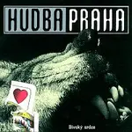 Hudba Praha – Divoký srdce