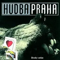 Hudba Praha – Divoký srdce