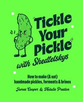 Tickle Your Pickle with Shedletsky's - James Cooper & Natalie Preston