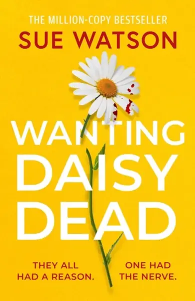 Wanting Daisy Dead - Sue Watson