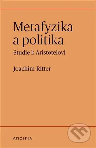 Metafyzika a politika - Joachim Ritter
