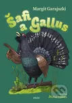 Šafi a Gallus - Margit Garajszki, Michal Pisklák (ilustrátor) - kniha z kategorie Beletrie pro děti