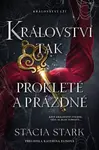 Království tak prokleté a prázdné - Stacia Stark - e-kniha
