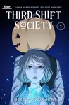 Third Shift Society Volume One (A WEBTOON Unscrolled Graphic Novel),Third Shift Society Volume One (A WEBTOON Unscrolled Graphic Novel) - kniha z kate