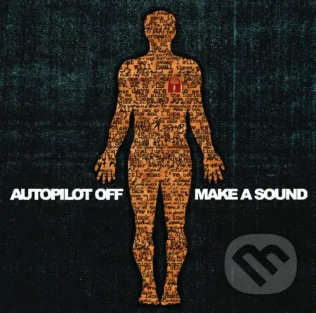 Autopilot Off:  Make A Sound LP - Autopilot Off, Autopilot Off