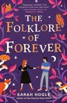 The Folklore of Forever - Sarah Hogle - kniha z kategorie Romantika