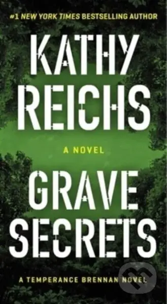 A Grave Secrets - Kathy Reichs - kniha z kategorie Společenská beletrie