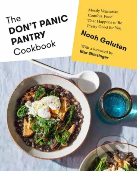 The Don't Panic Pantry Cookbook (Mostly Vegetarian Comfort Food That Happens to Be Pretty Good for You) - kniha z kategorie Zdraví a životní styl