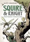 Squire & Knight: Wayward Travelers - Scott Chantler - kniha z kategorie Pro děti