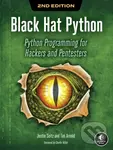 Black Hat Python, 2nd Edition (Python Programming for Hackers and Pentesters),Black Hat Python, 2nd Edition (Python Programming for Hackers and Pentes