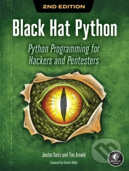 Black Hat Python, 2nd Edition (Python Programming for Hackers and Pentesters) - kniha z kategorie Počítače a internet