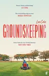 Groundskeeping - Lee Cole
