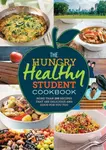 The Hungry Healthy Student Cookbook - Spruce