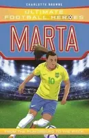 Marta - Ultimate Football Heroes, Charlotte Browne