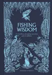 Fishing Wisdom - Dominic Garnett