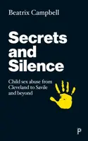 Secrets and Silence - Beatrix Campbell
