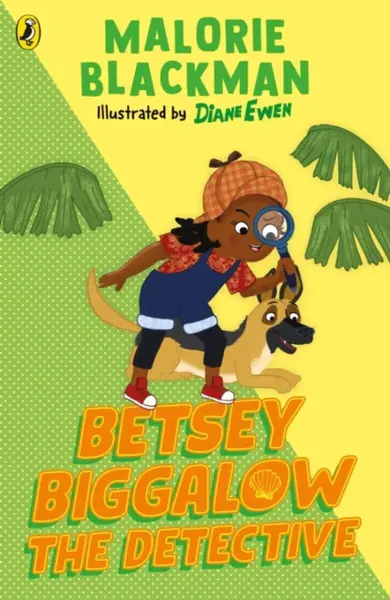 Betsey Biggalow the Detective - Malorie Blackman