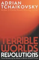 Terrible Worlds: Revolutions - Adrian Tchaikovsky - kniha z kategorie Sci-fi